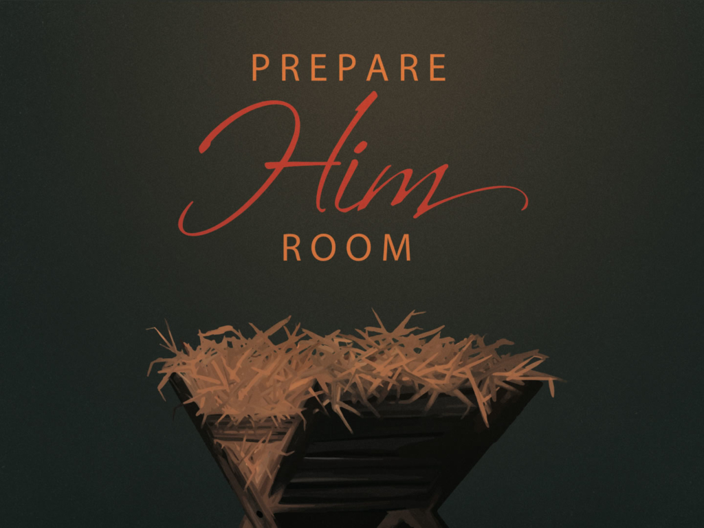 Calvary Church Sermons- Prepare Him Room